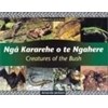 Nga Kararehe o te Ngahere - Creatures of the Bush