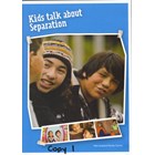 Kids Talk about Separation
