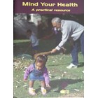 Mind Your Health - a practical resource