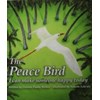 The Peace Bird - I can make someone happy today