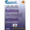 Building Resiliency in Schools
