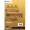 Building Resiliency in Youth